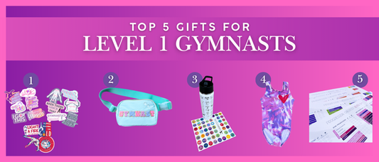 Top 5 Gifts for Level 1 Gymnasts