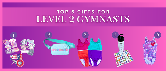 Top 5 Gifts for Level 2 Gymnasts