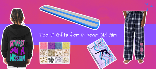 Top 5 Gymnastics Gifts for 12 Year Old Girl