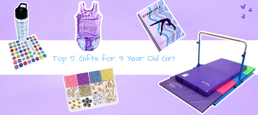 Top 5 Gymnastics Gifts for 9 Year Old Girl